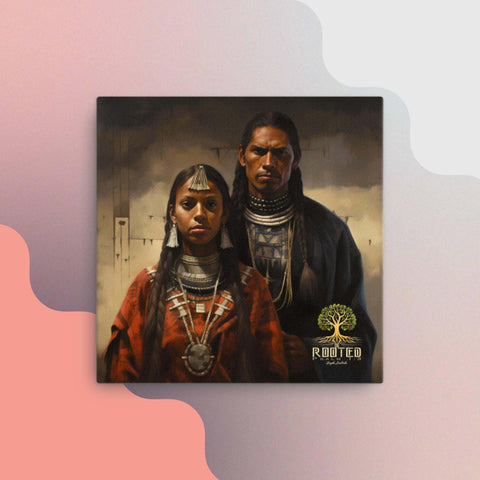 Chief & His Princess Canvas Rooted 16″×16″