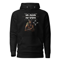 THIS LAND IS OUR LAND Unisex Hoodie