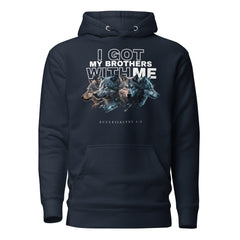 Got My Brothers With Me Unisex Hoodie