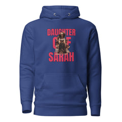 DAUGHTER OF SARAH Unisex Hoodie