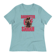 DAUGHTER OF SARAH Women's Relaxed T-Shirt