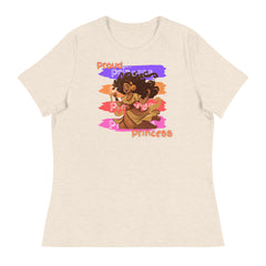 Proud Princess Women's Relaxed T-Shirt